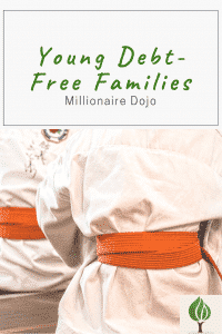 Young-debt-free-families-millionaire-dojo