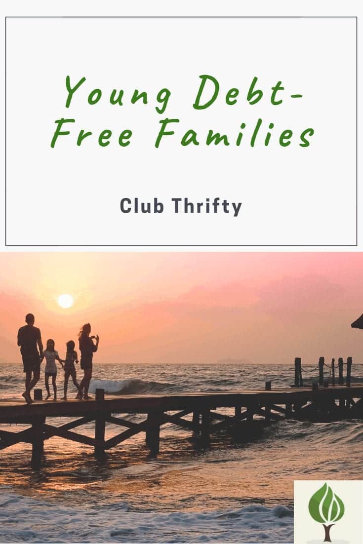 Young debt free families club thrifty