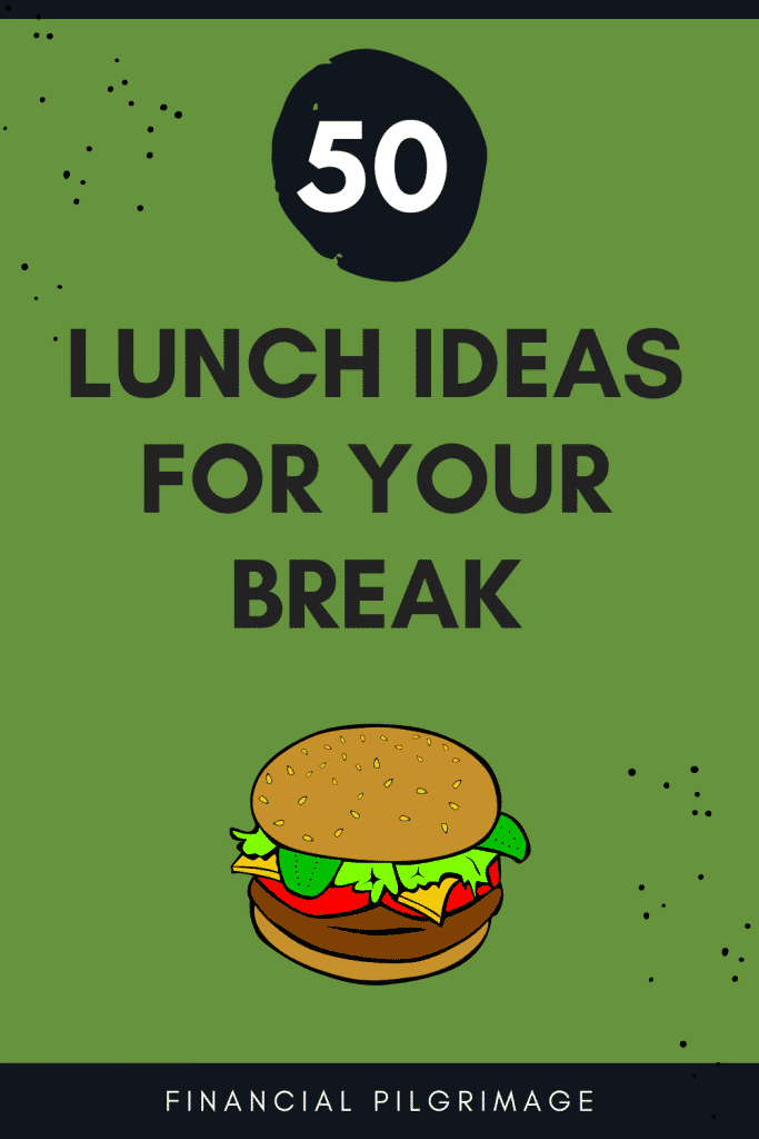 Easy Lunch Ideas To Put the ‘Break’ Into Your Lunch Break