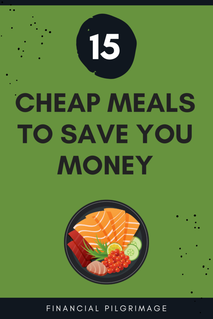 15 Cheap Meals that’ll Save You Money